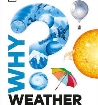 Why? Weather: Brilliant Answers to Baffling Questions Cheap