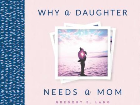 Why a Daughter Needs a Mom Online Hot Sale