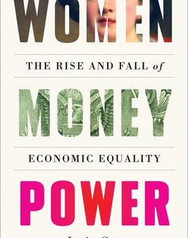 Women Money Power: The Rise and Fall of Economic Equality Online Hot Sale