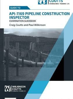 API 1169 Pipeline Construction Inspector Examination Guidebook on Sale