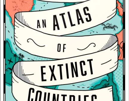 Atlas of Extinct Countries, An Online