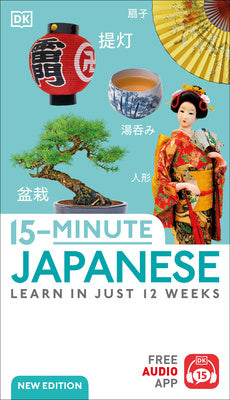 15-Minute Japanese: Learn in Just 12 Weeks For Discount