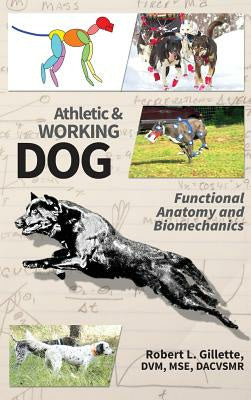 Athletic and Working Dog: Functional Anatomy and Biomechanics For Discount