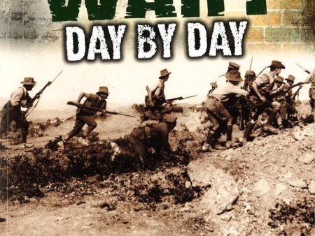 World War 1 - Day By Day Hot on Sale