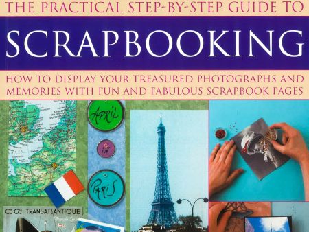 The Practical Step-By-Step Guide To Scrapbooking For Discount