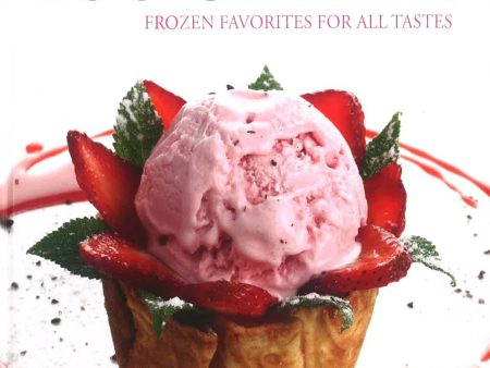 Ice Cream: Frozen Favorites For All Tastes Online Sale