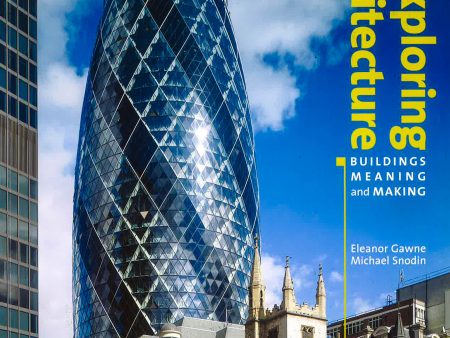 Exploring Architecture: Buildings, Meaning And Making For Sale