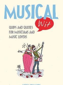 Musical Wit: Quips And Quotes For Music Lovers Sale