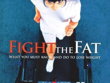 Fight The Fat: What You Must Know And Do To Lose Weight Supply