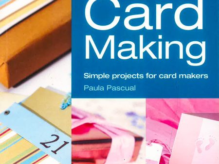 First Card Making: Simple Projects For Card Makers Online now